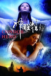 دانلود زیرنویس سریال The Return of the Condor Heroes
