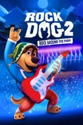 دانلود زیرنویس فارسی فیلم Rock Dog 2: Rock Around the Park 2021