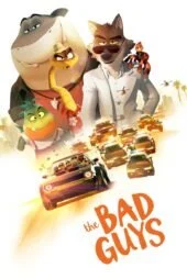 دانلود زیرنویس انیمیشن بچه های بد The Bad Guys 2022