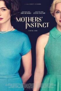 دانلود زیرنویس فارسی فیلم غریزه مادری Mothers’ Instinct 2024